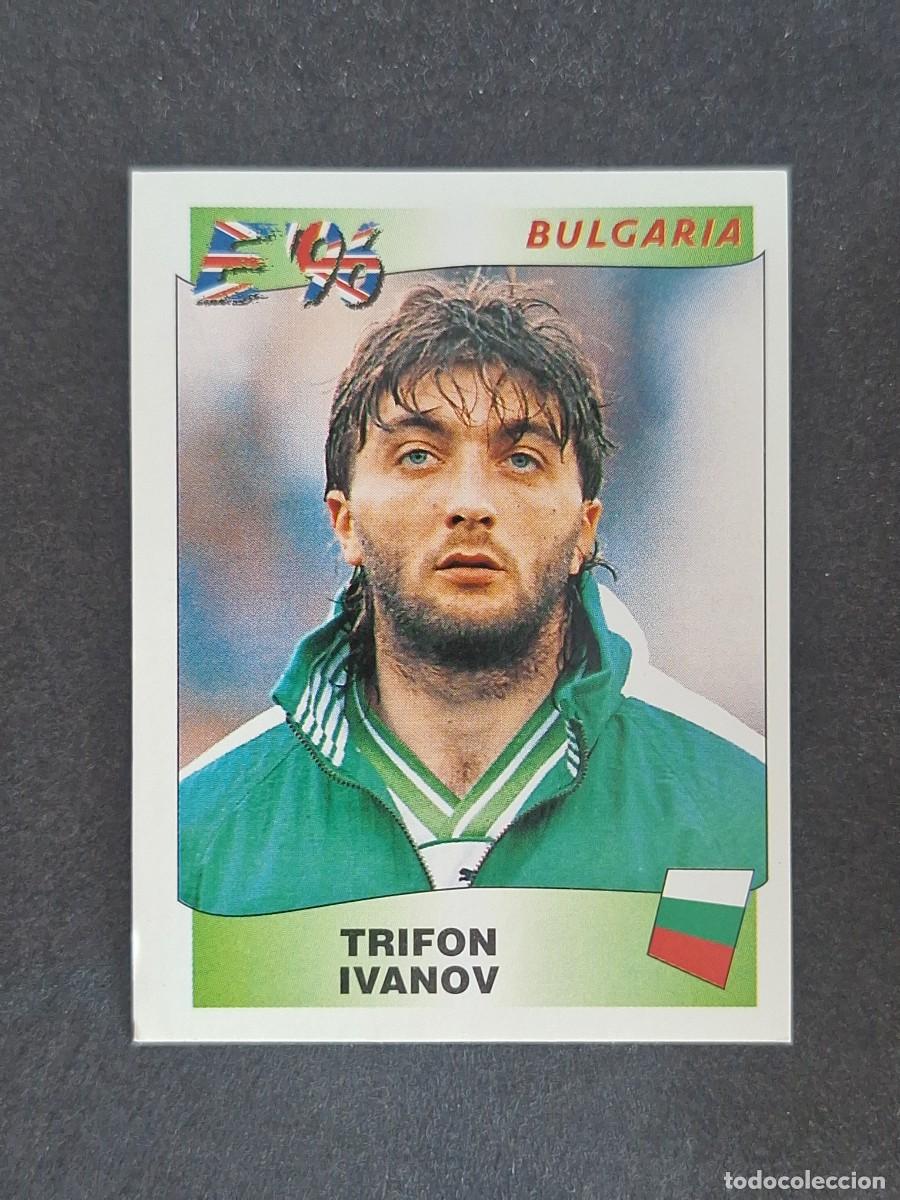 Cromos de f&uacute;tbol: L3 TRIFON IVANOV SELECCION BULGARIA 139 EUROCOPA 1996 EURO 96 PANINI NUNCA PEGADO SIN PEGAR