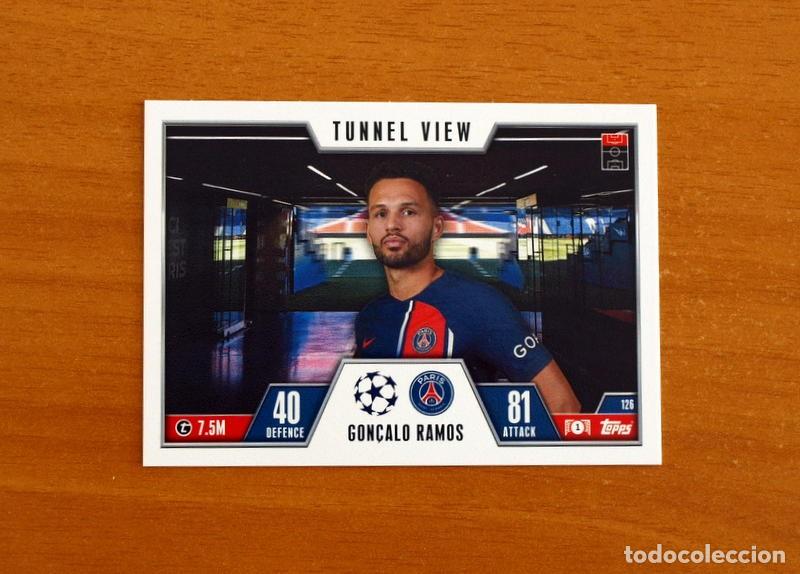 Cromos de f&uacute;tbol: Paris Saint Germain -N&ordm; 126 Gon&ccedil;alo Ramos -Tunnel View-Topps Match Attax Trading Card Game-2023-2024