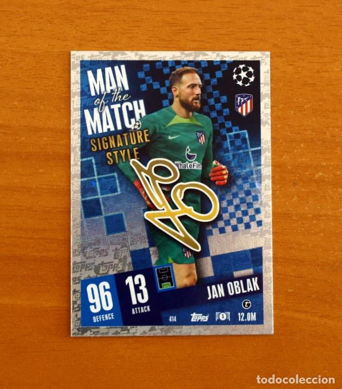 Cromos de f&uacute;tbol: Atl&eacute;tico Madrid-414 Jan Oblak-Man Match-Signature Style-Topps Match Attax Trading Card-2023-2024