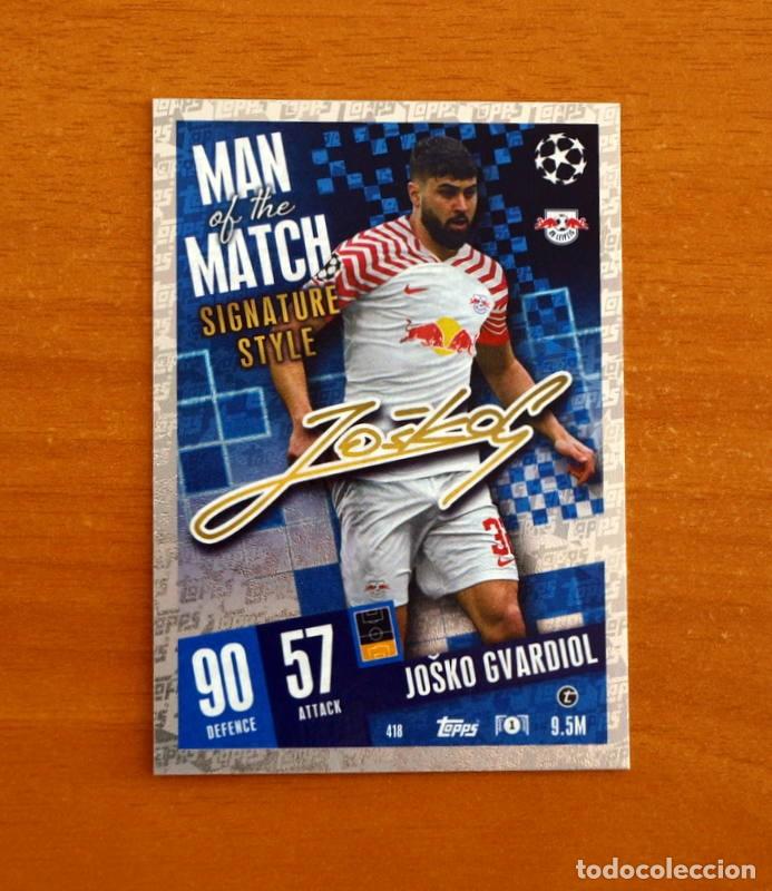 Cromos de f&uacute;tbol: Leipzig-418 Josko Gvardiol-Man Match-Signature Style-Topps Match Attax Trading Card-2023-2024