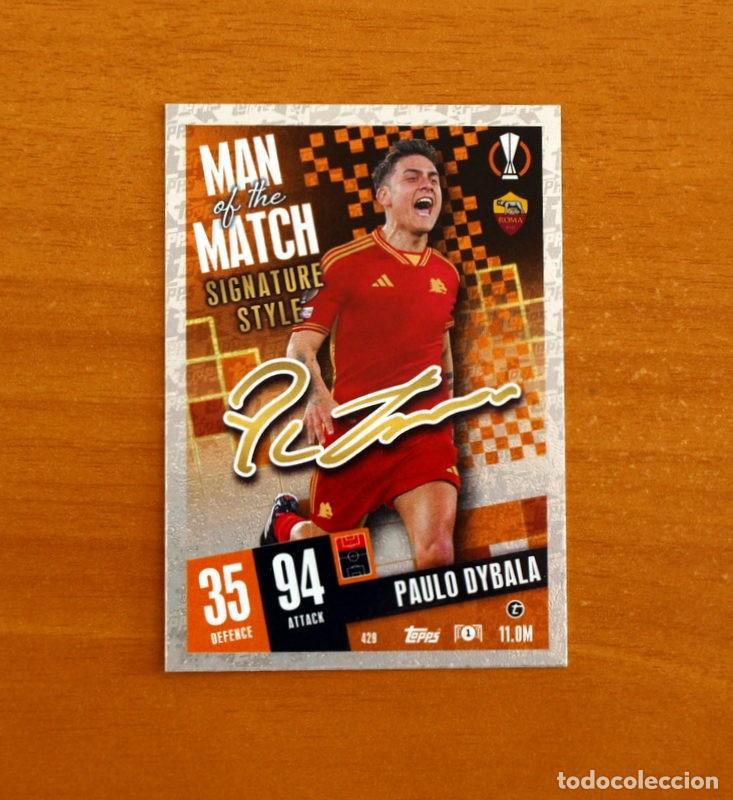 Cromos de f&uacute;tbol: Roma-429 Paulo Dybala-Man Match-Signature Style-Topps Match Attax Trading Card-2023-2024