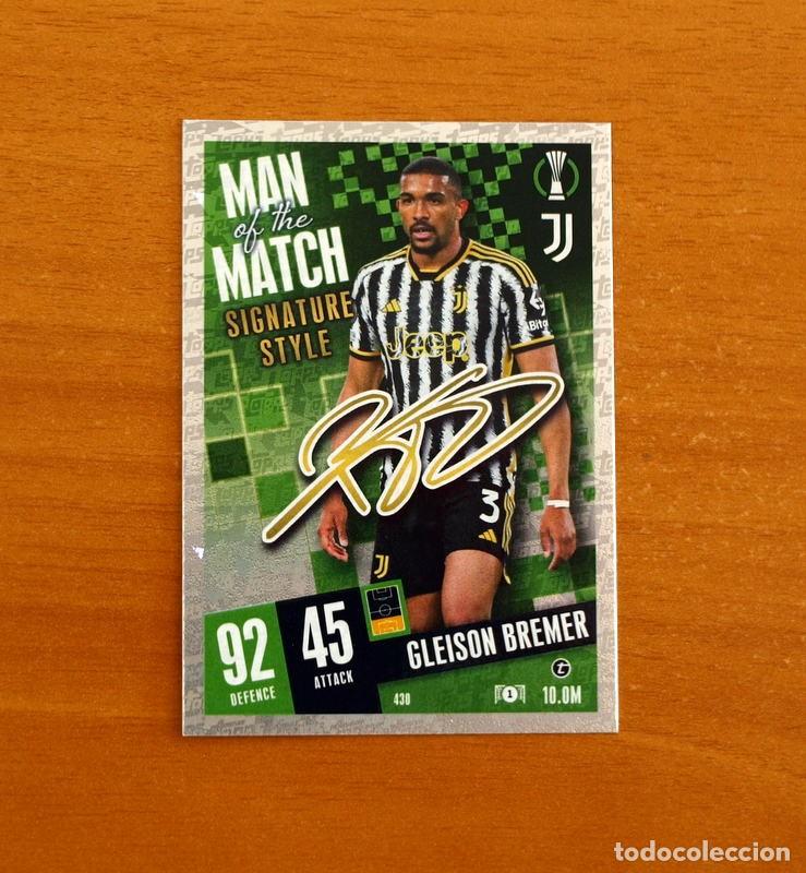 Cartes &agrave; collectionner de Football: Juventus-430 Gleison Bremer-Man Match-Signature Style-Topps Match Attax Trading Card-2023-2024
