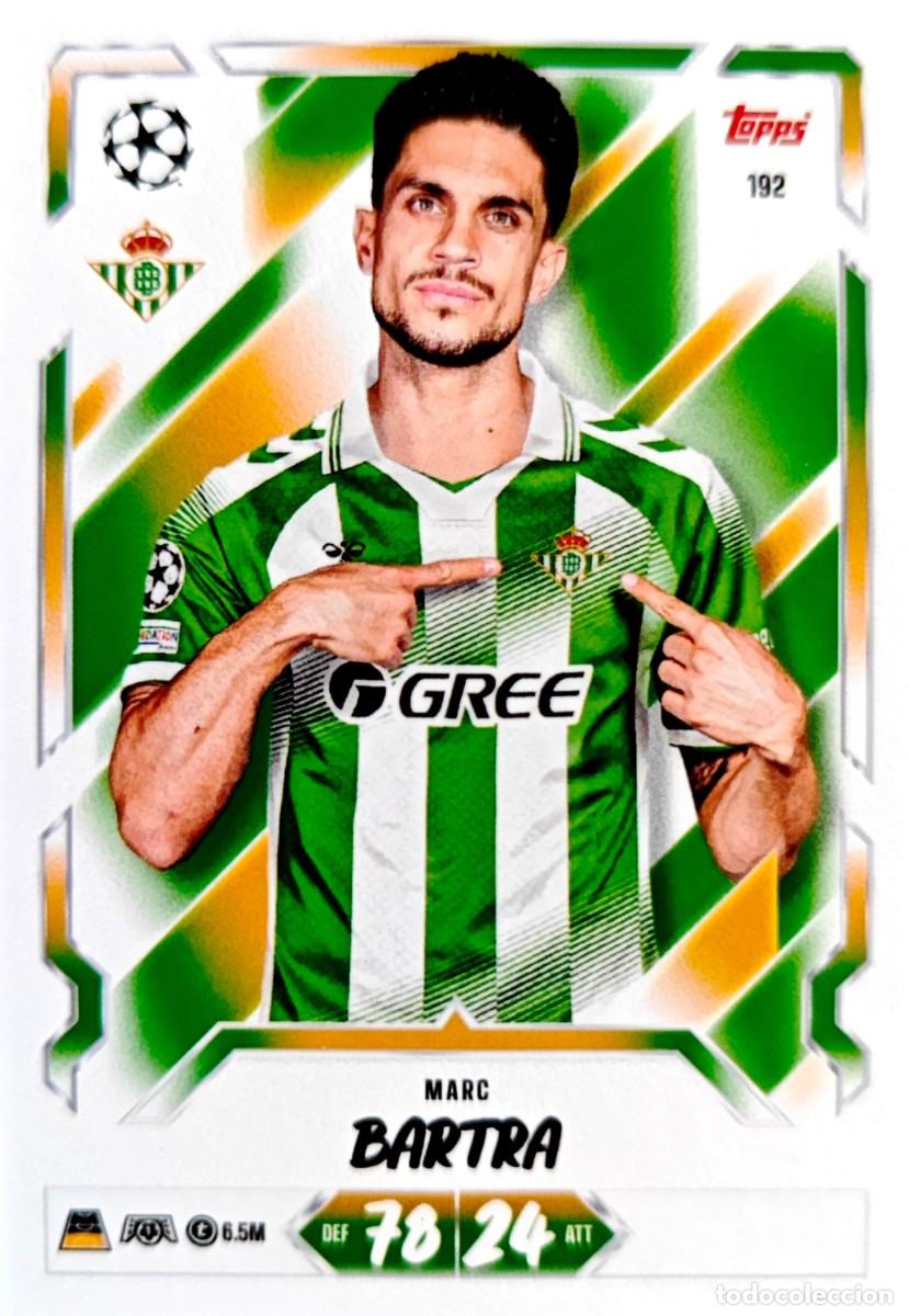 Figurine di Calcio: 192 Marc Bartra - Real Betis - TOPPS Match Attax 2026 2027 26 27