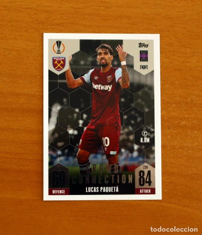 Fu&szlig;ball-Sticker: West Ham United-239 Lucas Paquet&aacute;-Crowd Connection-Topps Match Attax Trading Card-2023-2024