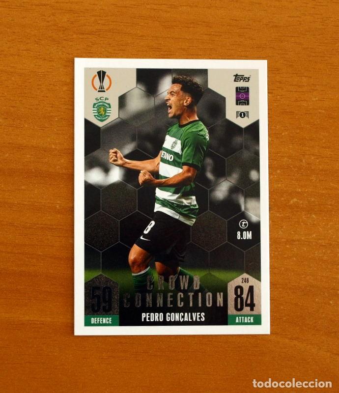Cromos de Futebol: Sporting Portugal -N&ordm; 248 Pedro Gon&ccedil;alves-Crowd Connection-Topps Match Attax Trading Card-2023-2024