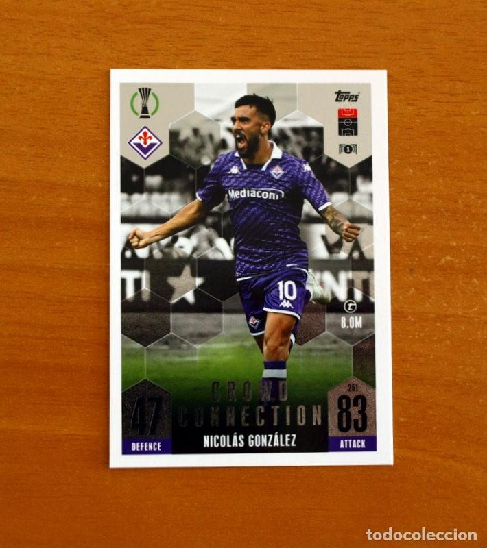 Cartes &agrave; collectionner de Football: Fiorentina -N&ordm; 251 Nicol&aacute;s Gonz&aacute;lez -Crowd Connection-Topps Match Attax Trading Card-2023-2024