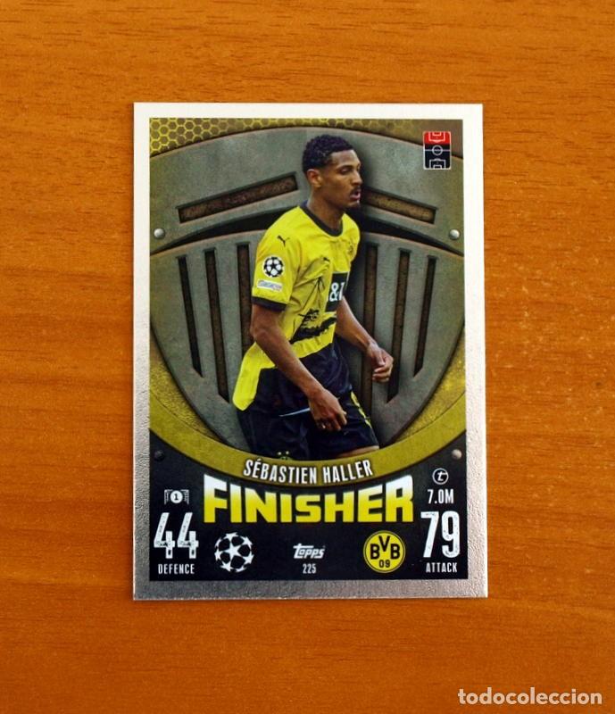 Cromos de f&uacute;tbol: Burussia Dortmund -225 S&eacute;bastien Haller-Finisher-Topps Match Attax Trading Card Game-2023-2024-23-24