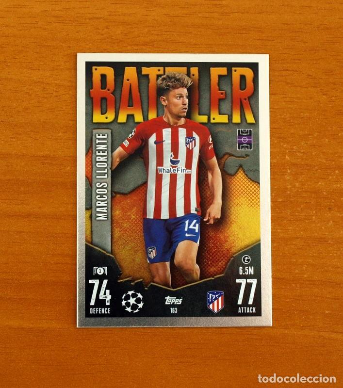 Cromos de f&uacute;tbol: Atl&eacute;tico de Madrid -163 Marcos Llorente -Battler-Topps Match Attax Trading Card Game-2023-2024-23-24