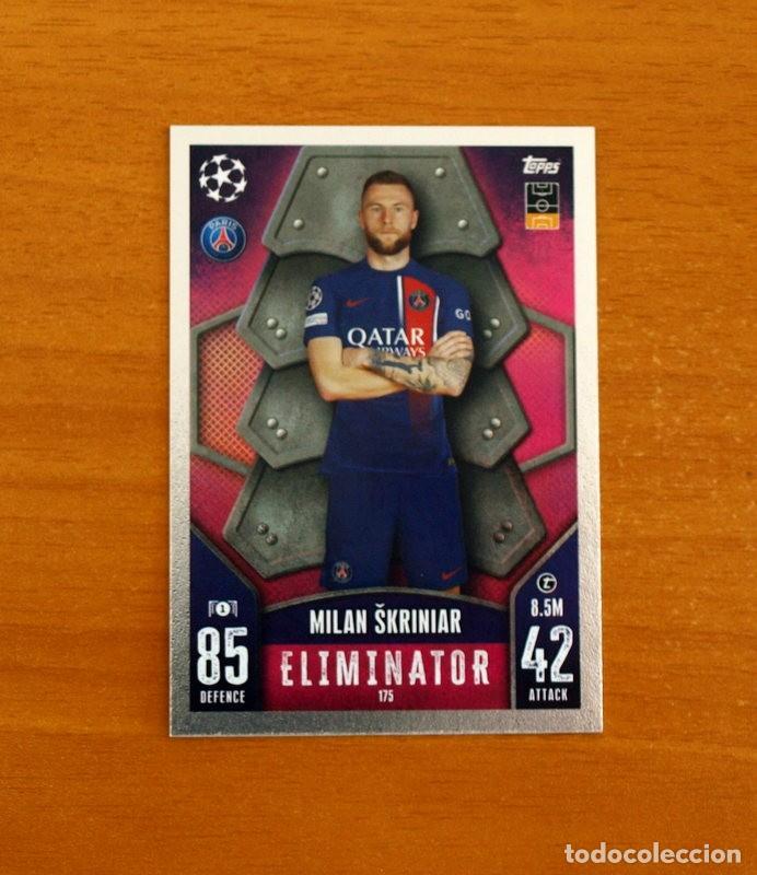 Cromos de f&uacute;tbol: Paris Saint Germain -175 M. Skriniar-Eliminator -Topps Match Attax Trading Card Game-2023-2024-23-24