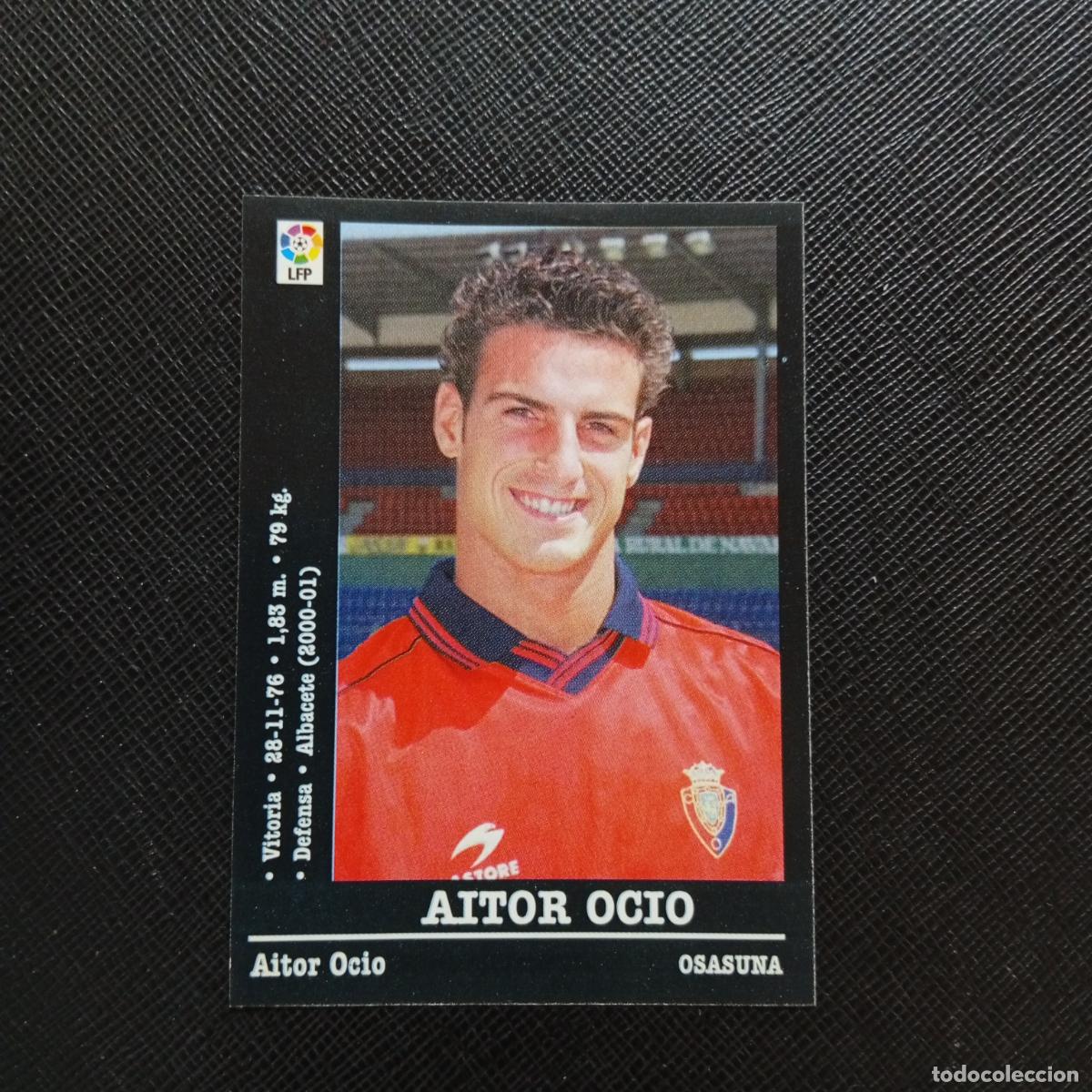 Cromos de f&uacute;tbol: AITOR OCIO OSASUNA PANINI 00 01 CROMO FUTBOL LIGA 2000 2001 - SIN PEGAR - A23 PG37 ULTIMO FICHAJE