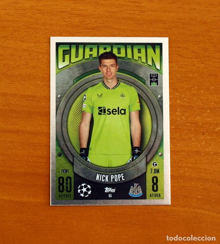 Cromos de f&uacute;tbol: Newcastle United -N&ordm; 65 Nick Pope -Guardian -Topps Match Attax Trading Card Game-2023-2024