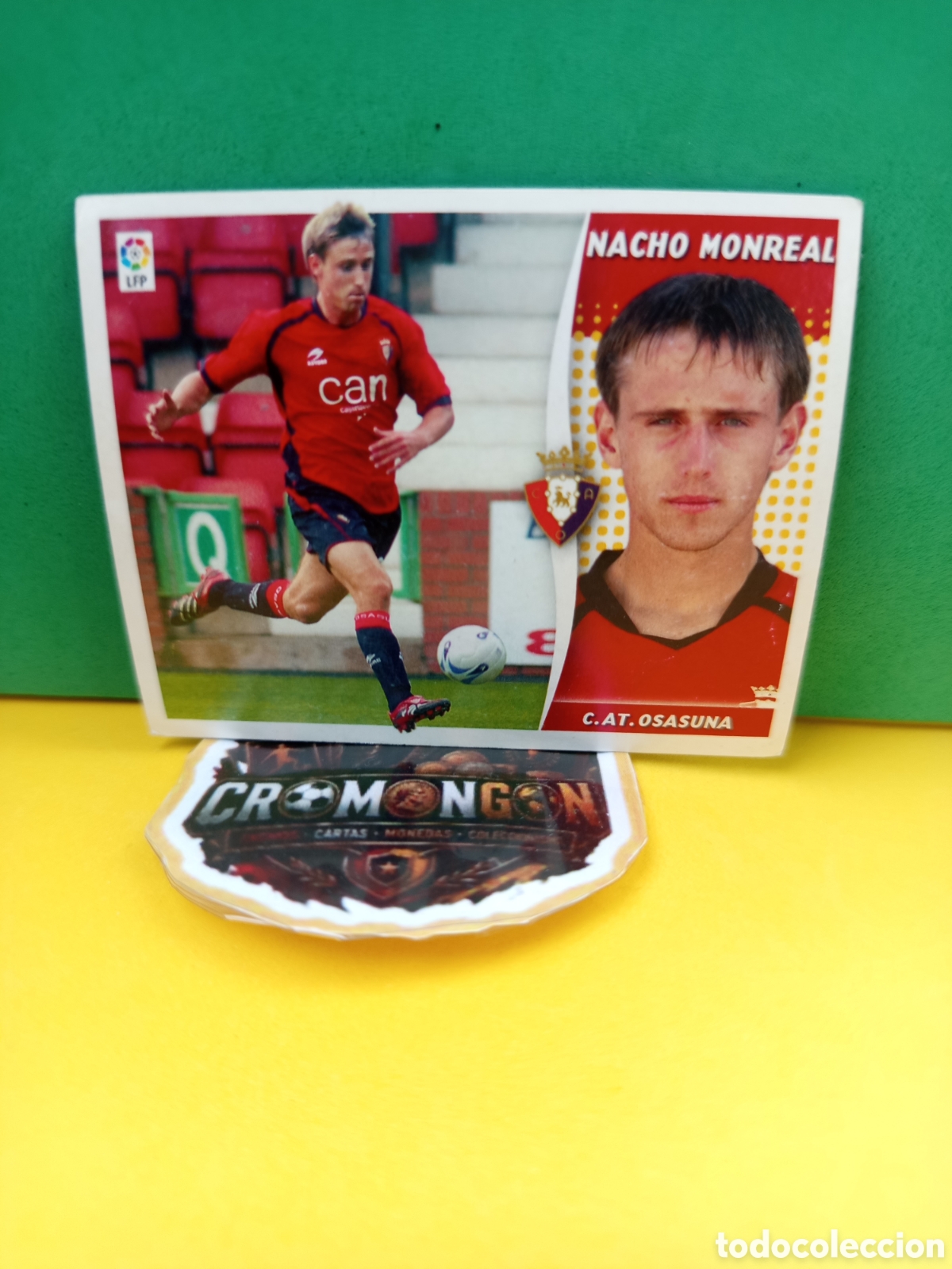 Cromos de f&uacute;tbol: ❇️ CROMO ⚽ NACHO MONREAL OSASUNA LIGA 2006 2007 06 07 ED ESTE SIN PEGAR ❇️