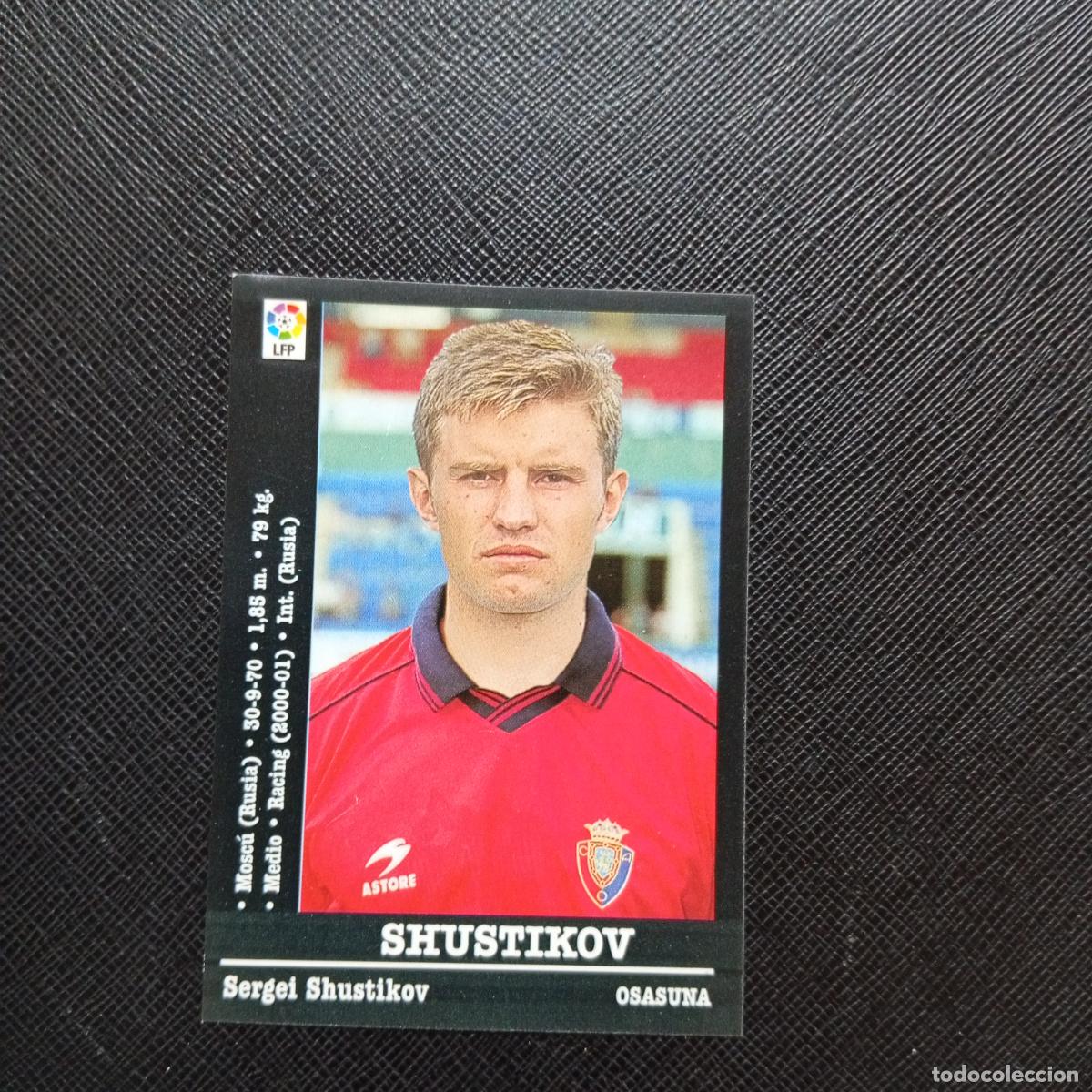 Cromos de f&uacute;tbol: SHUSTIKOV OSASUNA PANINI 00 01 CROMO FUTBOL LIGA 2000 2001 - SIN PEGAR - A23 PG190 ULTIMO FICHAJE