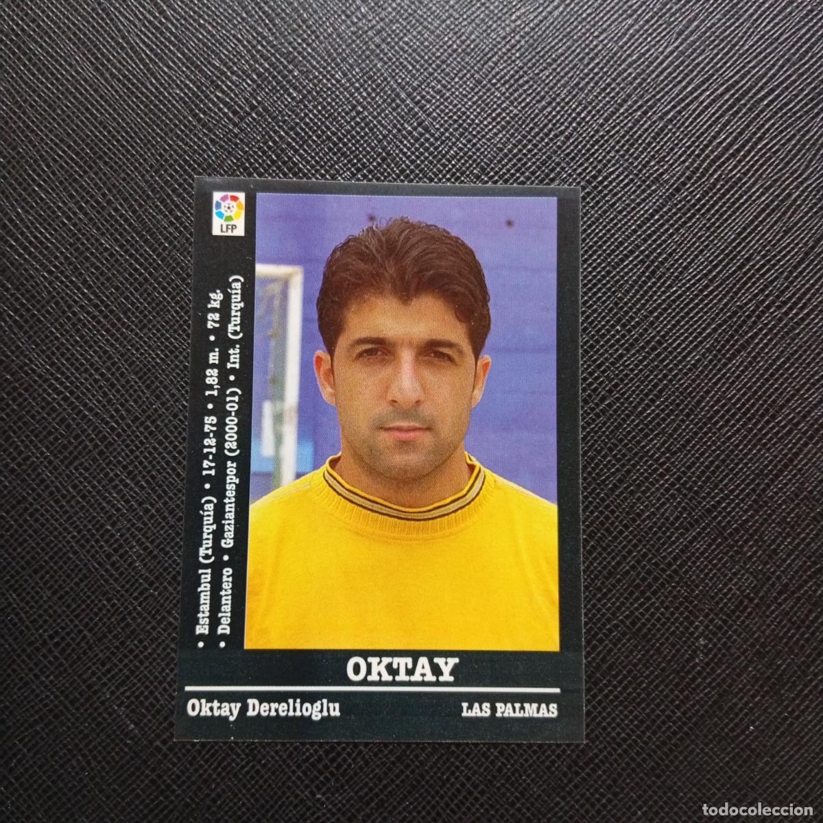 Figurine di Calcio: OKTAY LAS PALMAS PANINI 00 01 CROMO FUTBOL LIGA 2000 2001 - SIN PEGAR - A23 PG199 ULTIMO FICHAJE