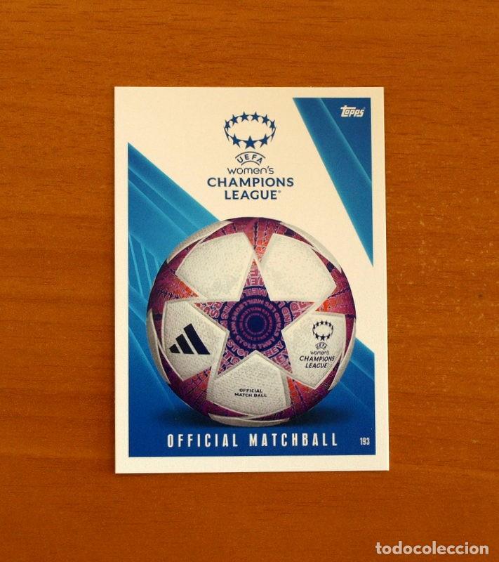 Cromos de f&uacute;tbol: Women's Champions League-193 Official Matchball -Topps Match Attax Trading Card Game-2023-2024-23-24