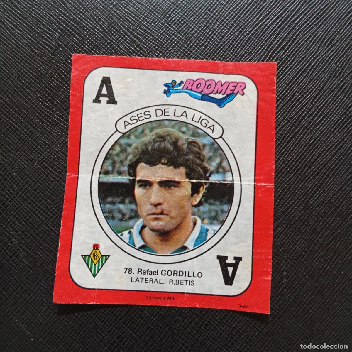 Figurine di Calcio: 78 GORDILLO REAL BETIS CHICLE BOOMER 1982 1983 CROMO FUTBOL LIGA 82 83 - SIN PEGAR - SOBRE-C