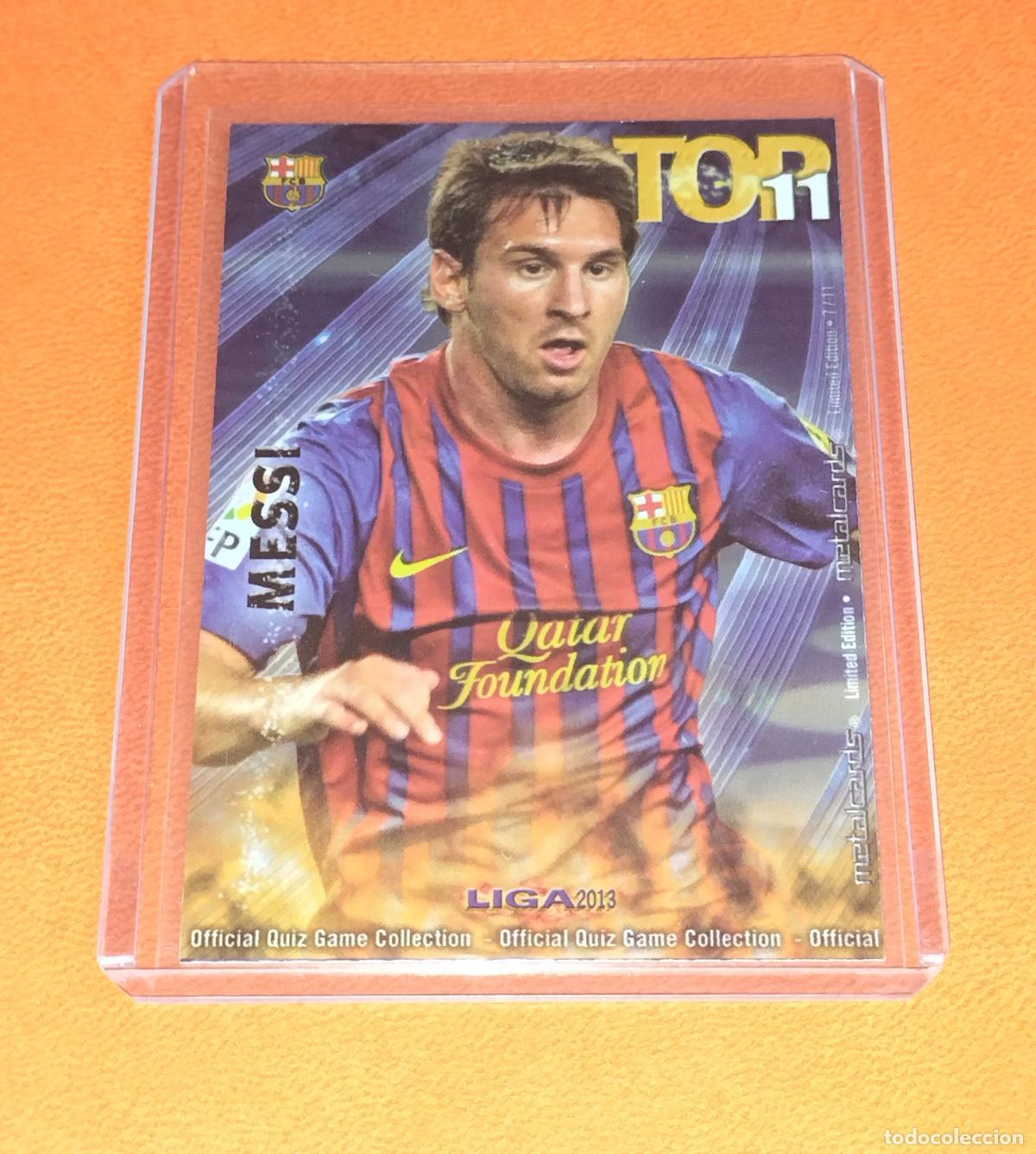 Cromos de f&uacute;tbol: LIONNEL MESSI TOP 11 FC BARCELONA METALCARD LIMITED EDITION MUNDICROMO QUIZ GAME 2012 2013 12 13