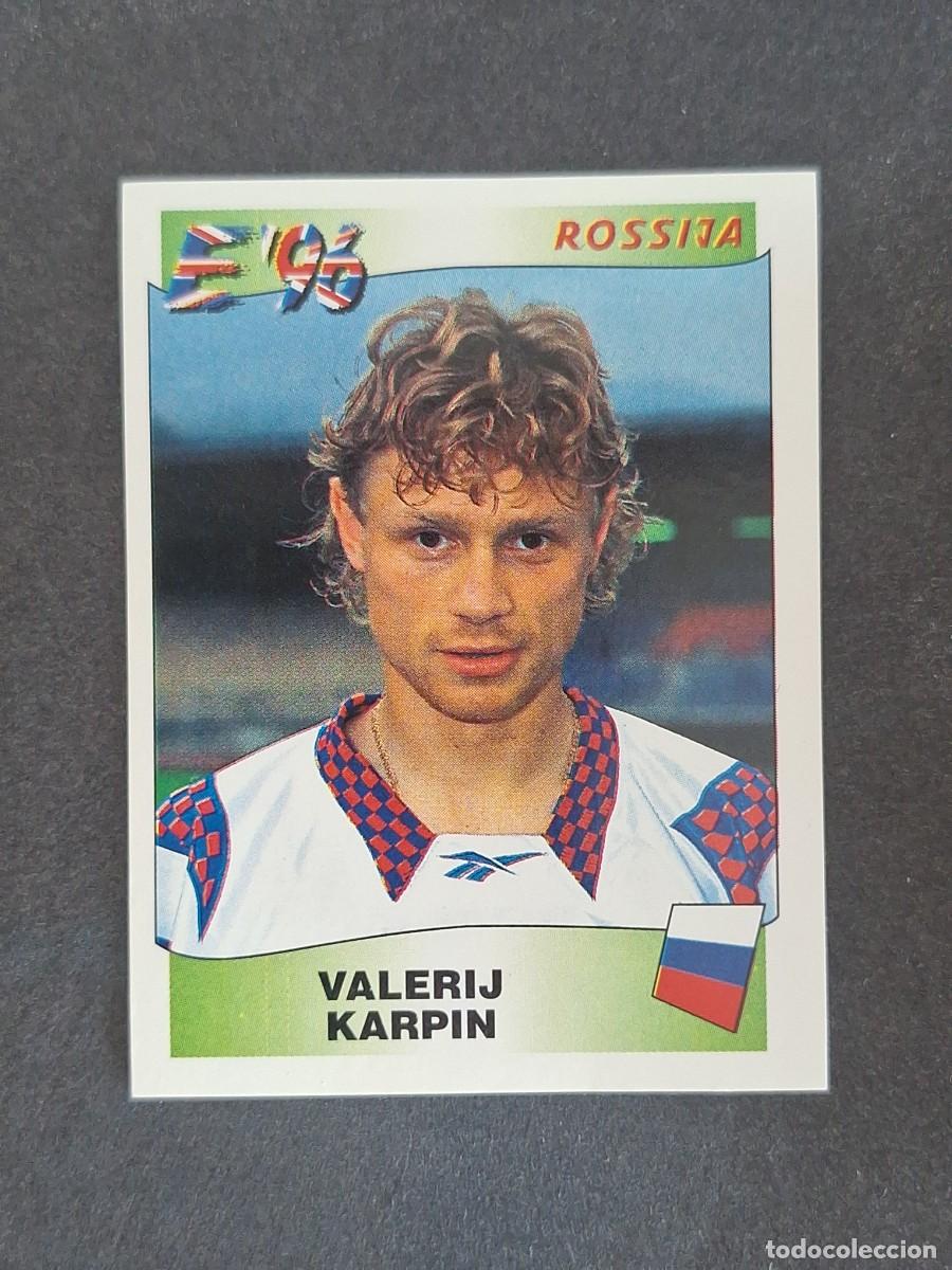 Cromos de f&uacute;tbol: L3 VALERIJ KARPIN SELECCION RUSIA 265 EUROCOPA 1996 EURO 96 PANINI NUNCA PEGADO SIN PEGAR