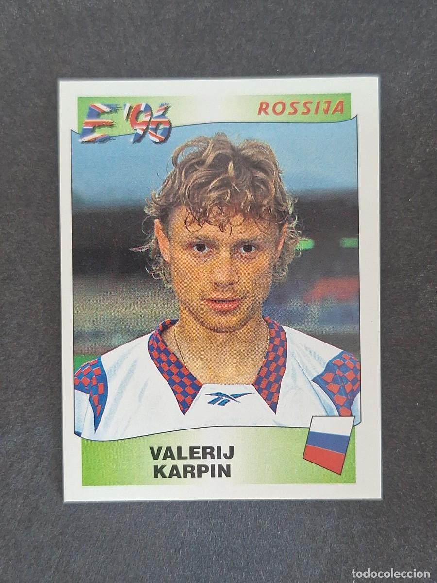 Cromos de f&uacute;tbol: L3 VALERIJ KARPIN SELECCION RUSIA 265 EUROCOPA 1996 EURO 96 PANINI NUNCA PEGADO SIN PEGAR