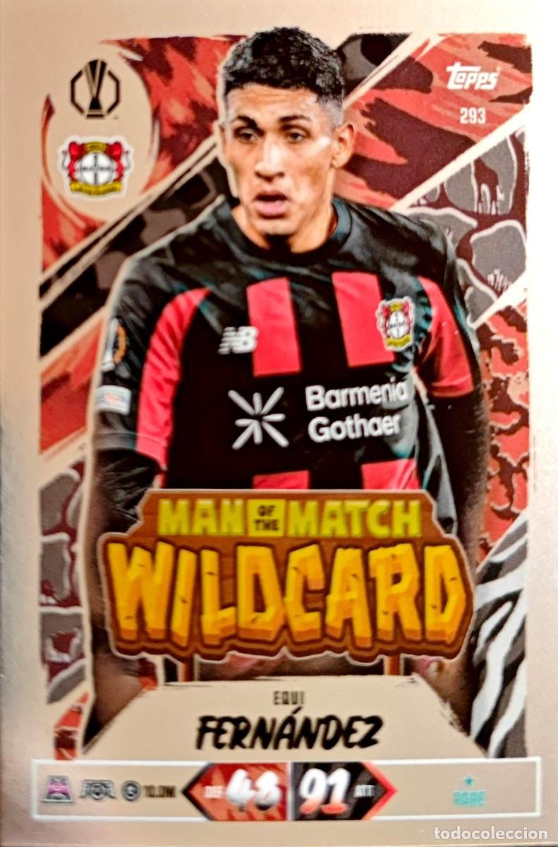 Cartes &agrave; collectionner de Football: 293 Equi Fernandez - Bayer 04 Leverkusen - Man of Match WILDCARD - TOPPS Match Attax 2026 2027 26 27