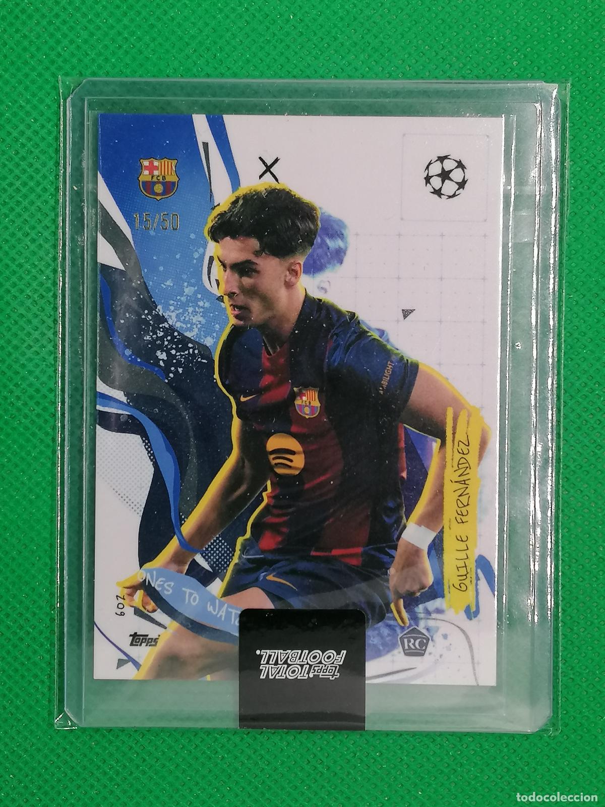 Football Stickers: 602 GUILLE FERNANDEZ BARCELONA ONES TO WATCH /50 ROOKIE ⚽ TOPPS TOTAL FOOTBALL 25 26 2025 2026 ⚽