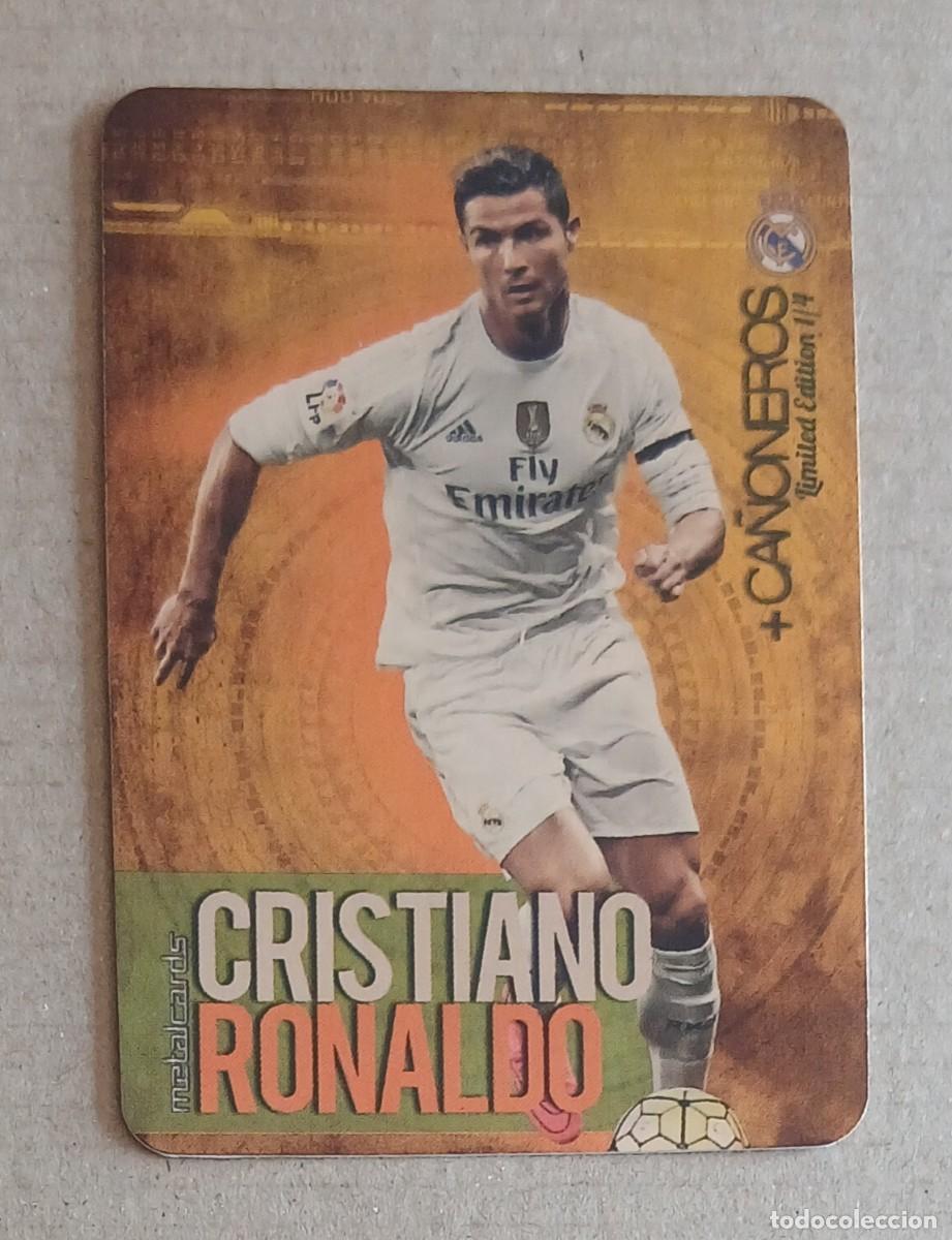 Cromos de f&uacute;tbol: CROMO 1/4 CRISTIANO RONALDO + CA&Ntilde;ONEROS LIMITED EDITION MUNDICROMO 2015-2016. Nuevo de sobre.