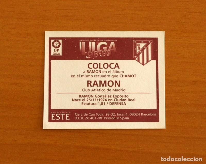 Cromos de f&uacute;tbol: Atletico de Madrid - Ram&oacute;n - COLOCA - Ediciones Este Liga 1998-1999, 98-99 - Nunca Pegado