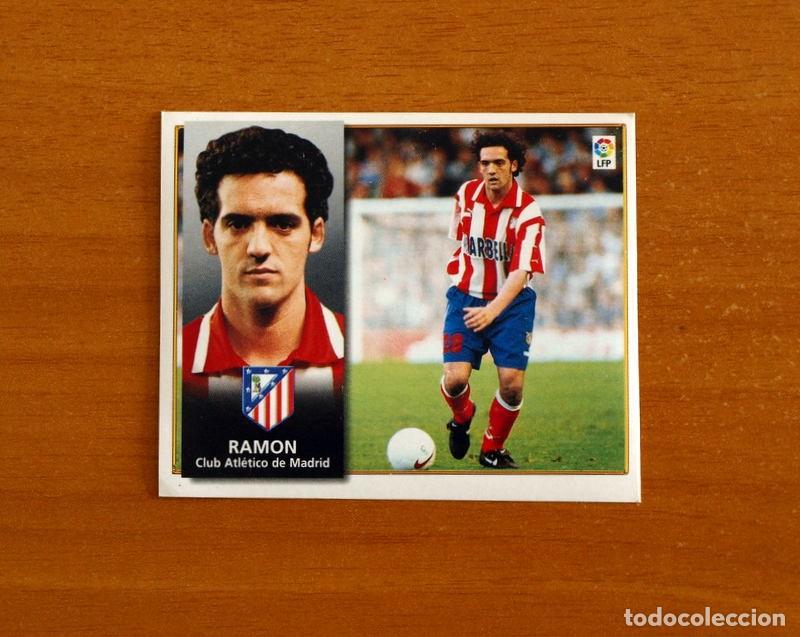Fu&szlig;ball-Sticker: Atletico de Madrid - Ram&oacute;n - COLOCA - Ediciones Este Liga 1998-1999, 98-99 - Nunca Pegado