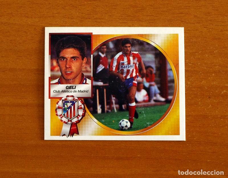 Cromos de f&uacute;tbol: Atletico de Madrid - Geli - COLOCA - Ediciones Este Liga 1994-1995, 94-95 - Nunca Pegado