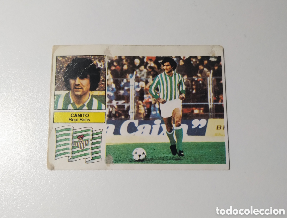 Figurine di Calcio: Canito 1982 1983 Real Betis fichaje 17 versi&oacute;n liga 82 83 ediciones este recuperado despegado