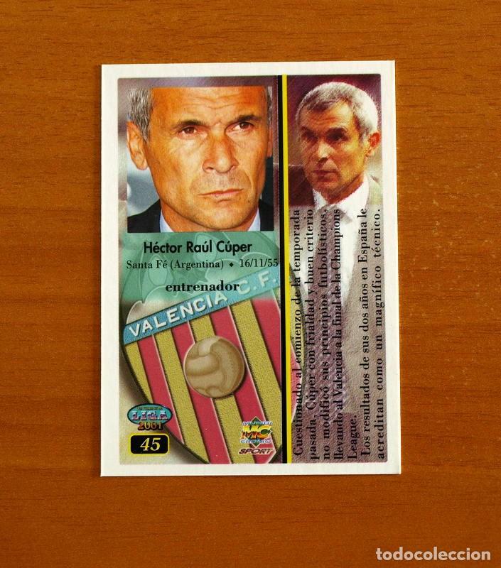 Cromos de f&uacute;tbol: Valencia - N&ordm; 45, H&eacute;ctor C&uacute;per, Entrenador - Las Fichas de la Liga Mundicromo 2000-2001, 00-01