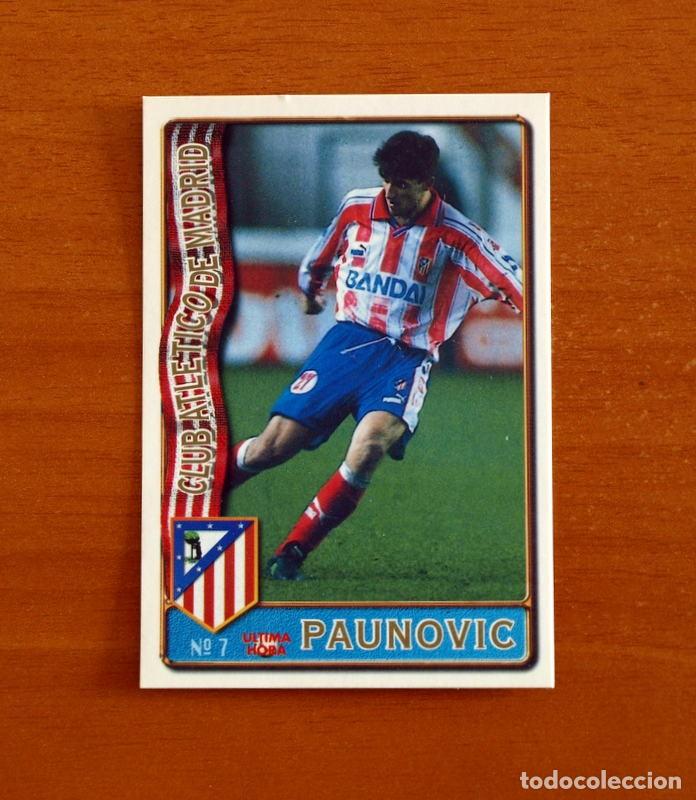 Cromos de f&uacute;tbol: Atl&eacute;tico Madrid-N&ordm; 7 Paunovic-&Uacute;ltima Hora-Mundicromo Las Fichas de la Liga de F&uacute;tbol 1996-1997-96-97