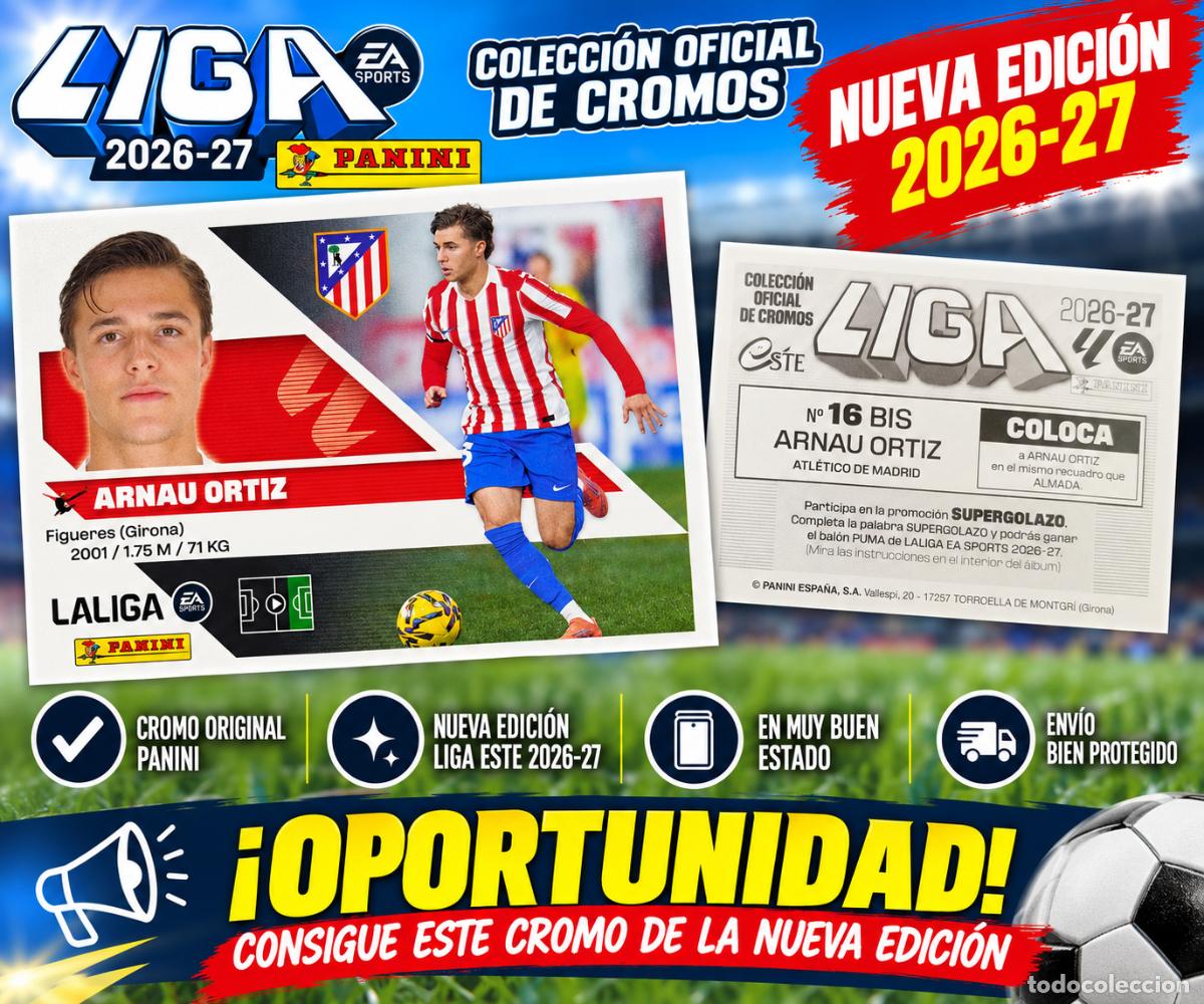 Cromos de f&uacute;tbol: Cromo Arnau Ortiz N&ordm; 16 BIS Atl&eacute;tico de Madrid Liga Este 2026/27 Panini