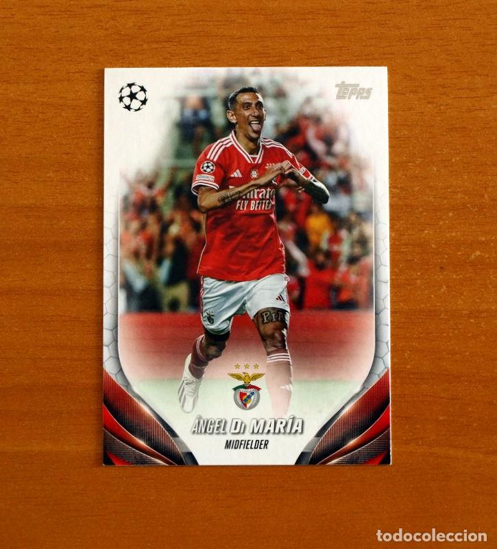 Cromos de f&uacute;tbol: Benfica -N&ordm; 53 &Aacute;ngel Di Mar&iacute;a -Topps Champions League UEFA - 2023-2024-23-24