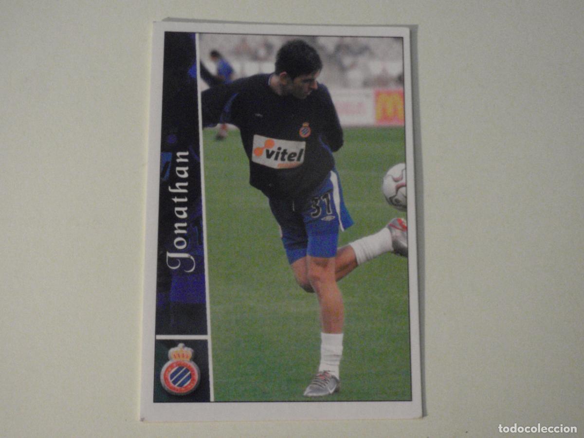 Cromos de f&uacute;tbol: Cromo 644 + JONATHAN SORIANO Espanyol Trading card FICHAS LIGA DE FUTBOL 2002 2003 MUNDICROMO. 02 03