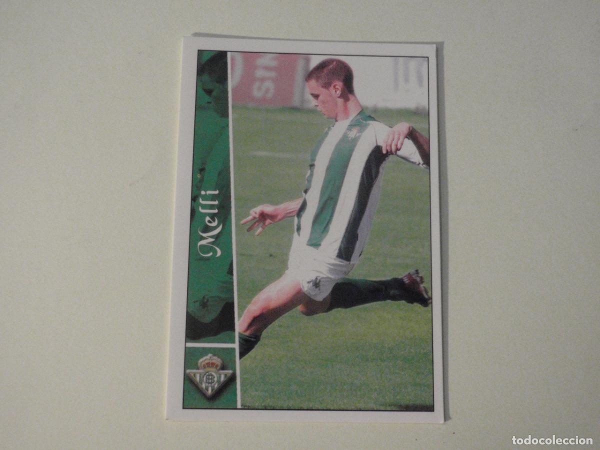 Cromos de f&uacute;tbol: Cromo 659 + MELLI Betis. Trading card FICHAS LIGA DE FUTBOL 2002 2003 MUNDICROMO. 02 03
