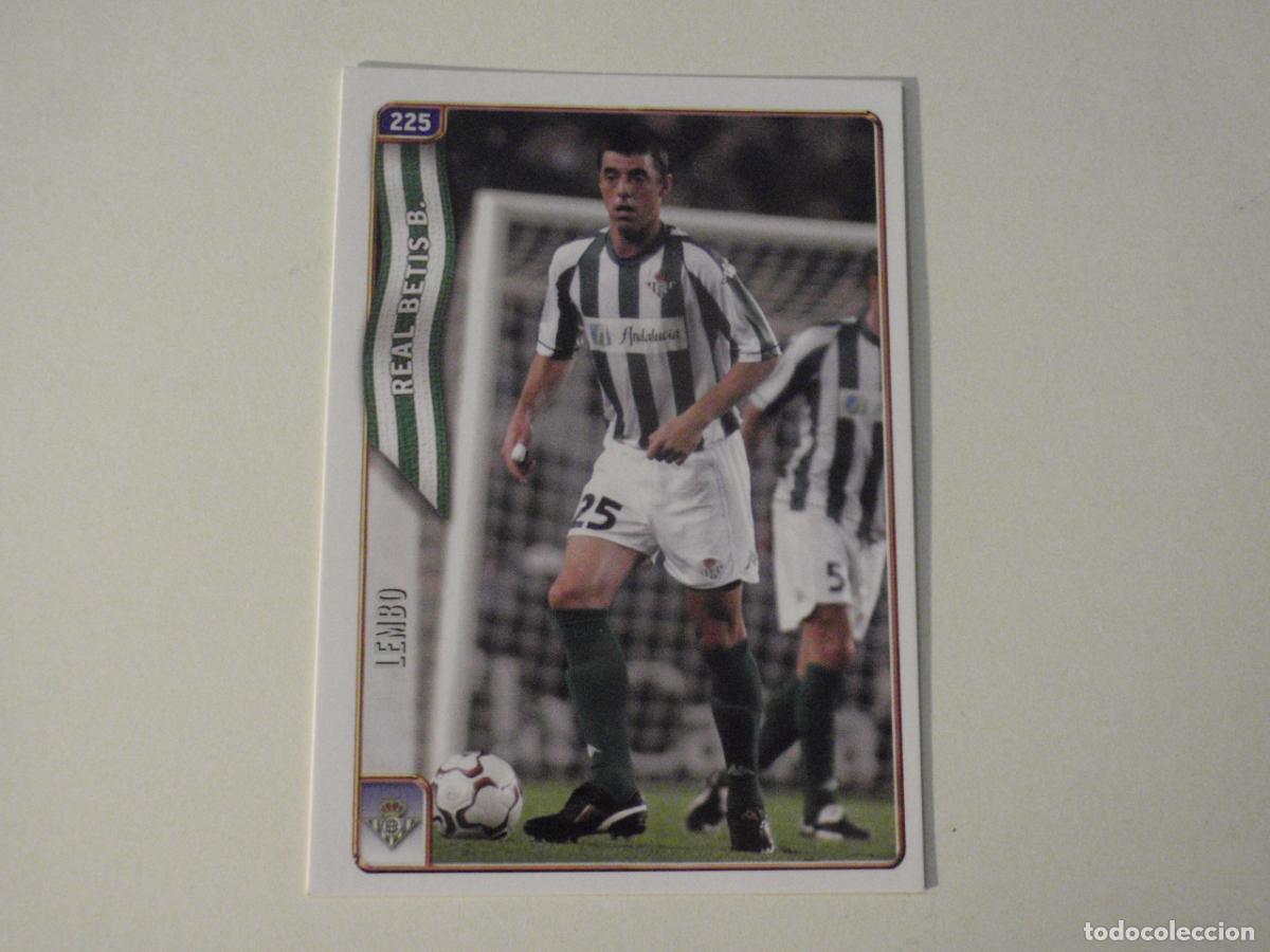 Cromos de f&uacute;tbol: Cromo 225 LEMBO Betis CORREGIDO. Trading card FICHAS LIGA DE FUTBOL 2004 2005 MUNDICROMO. 04 05