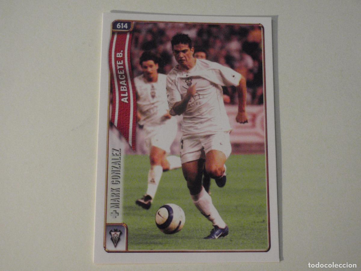 Cromos de f&uacute;tbol: Cromo 614 + MARK GONZALEZ Albacete. Trading card FICHAS LIGA DE FUTBOL 2004 2005 MUNDICROMO. 04 05