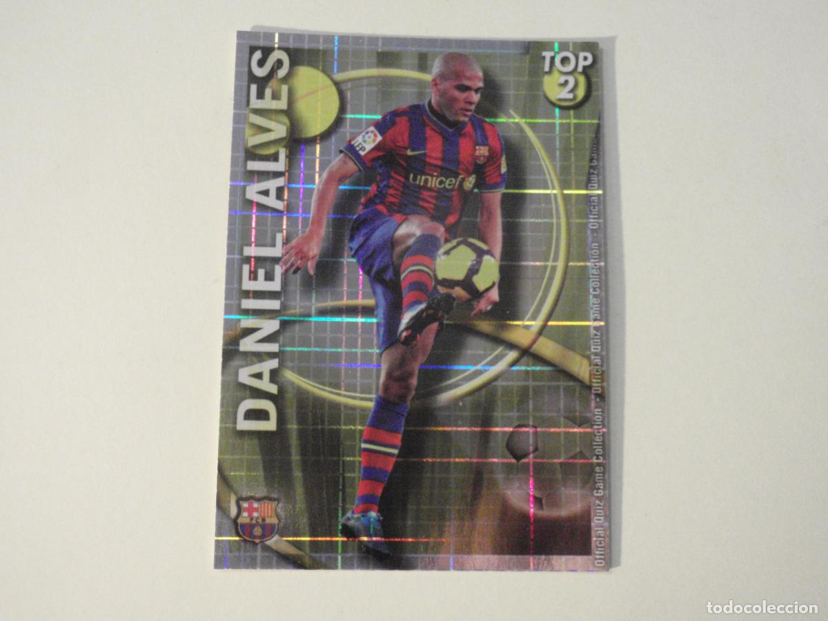 Cartes &agrave; collectionner de Football: 550 DANIEL ALVES TOP 2 BRILLO AMARILLO CUADROS. LAS FICHAS QUIZ DE LA LIGA 2010 2011 MUNDICROMO