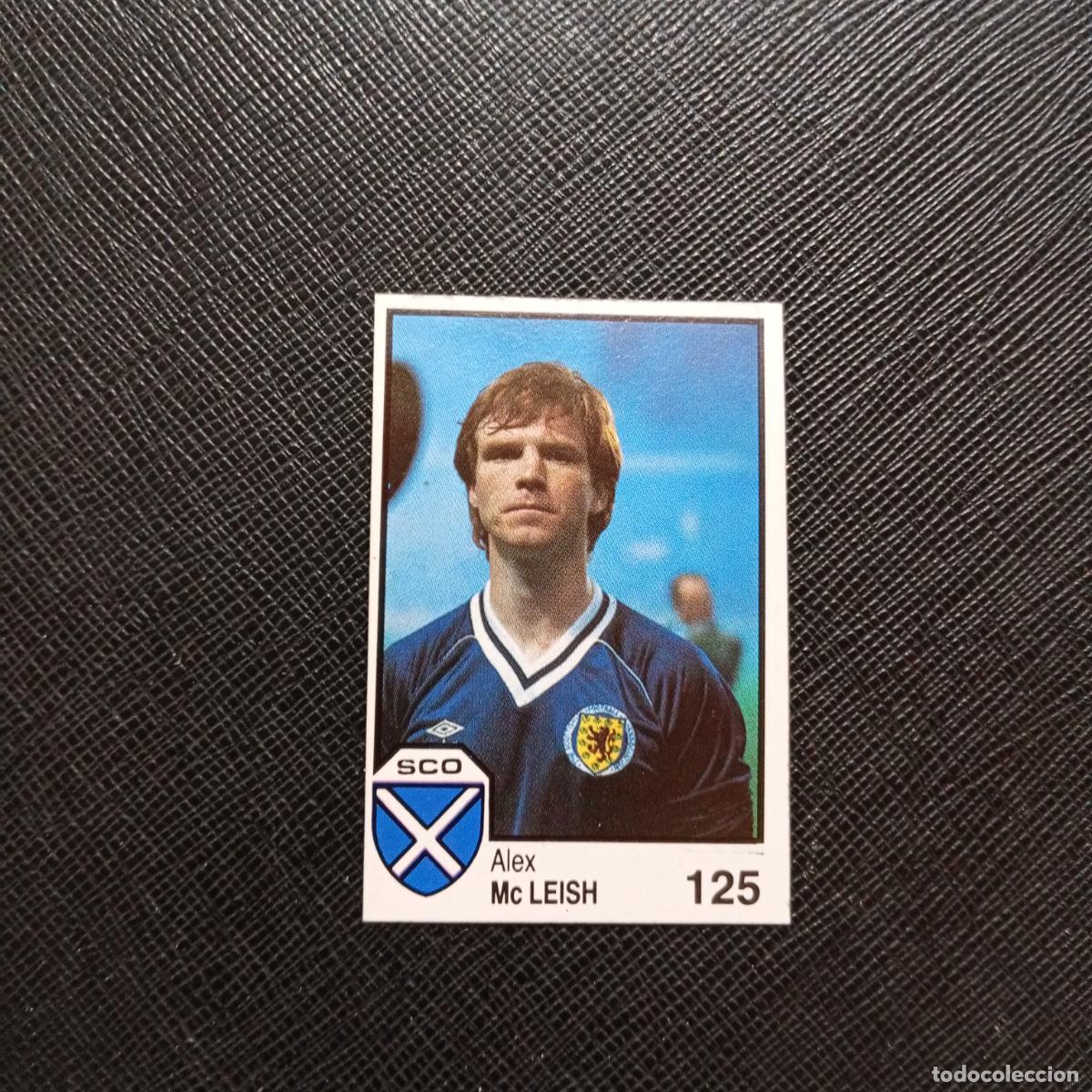 Cromos de Futebol: 125 McLEISH ESCOCIA BARNA MEXICO MUNDIAL 1986 CROMO FUTBOL 86 - SIN PEGAR - A106 PG136