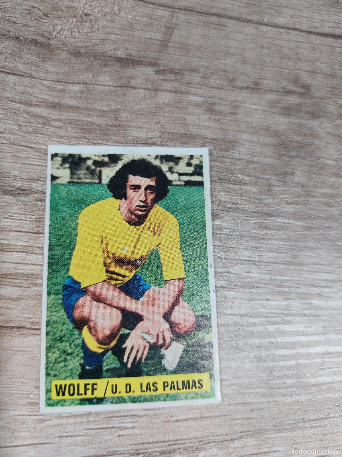 Cromos de f&uacute;tbol: CROMO FUTBOL COLOCA WOLFF U.D LAS PALMAS EDITORIAL ESTE LIGA 74-75
