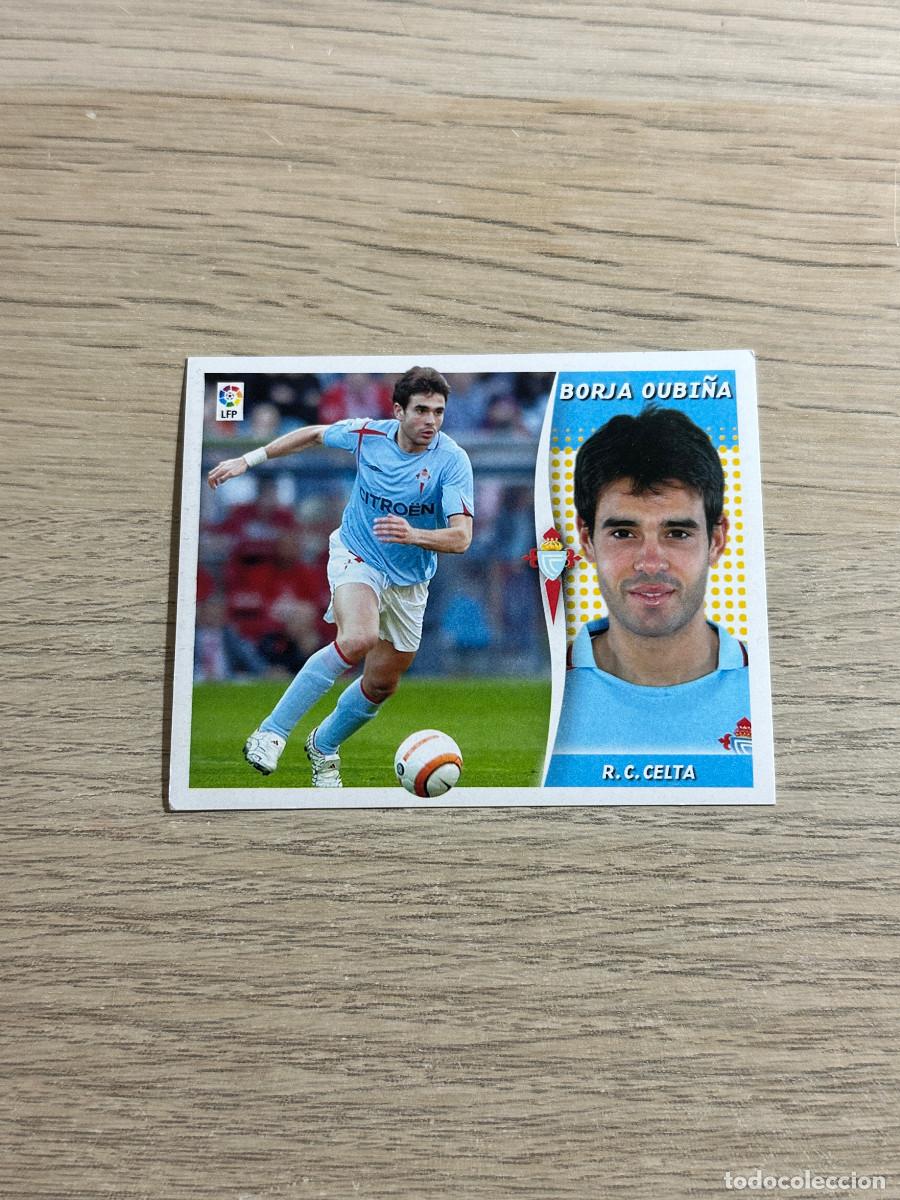 Cromos de f&uacute;tbol: BORJA OUBI&Ntilde;A CELTA COLECCIONES ESTE LIGA 2006 2007 06 07 SIN PEGAR NUNCA PEGADO