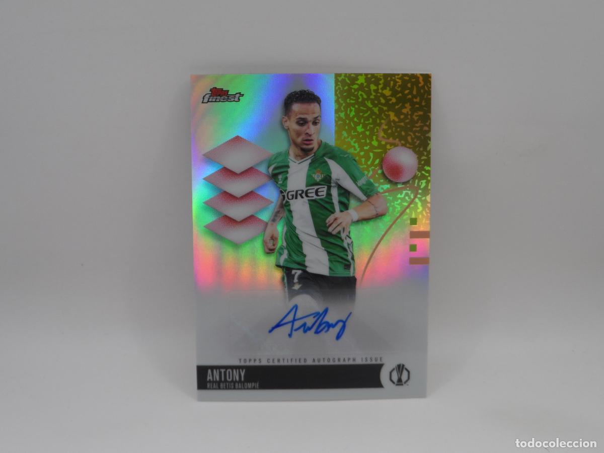 Cromos de f&uacute;tbol: AUTO ANTONY BETIS TOPPS FINEST EUROPA LEAGUE 2025 2026 25 26 AUTOGRAFO