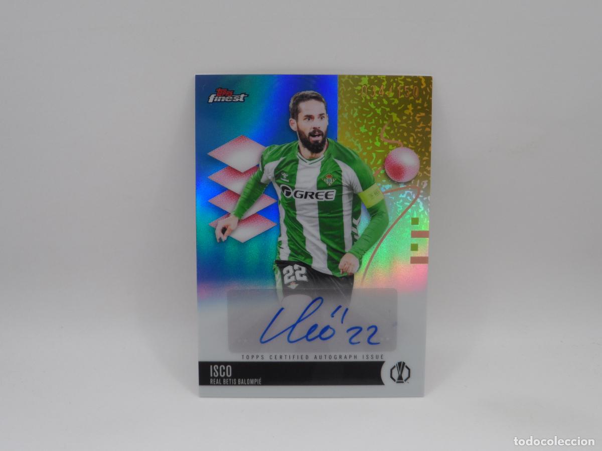 Cromos de f&uacute;tbol: AUTO NUMERADA /150 ISCO TOPPS FINEST EUROPA LEAGUE 2025 2026 25 26 AUTOGRAFO