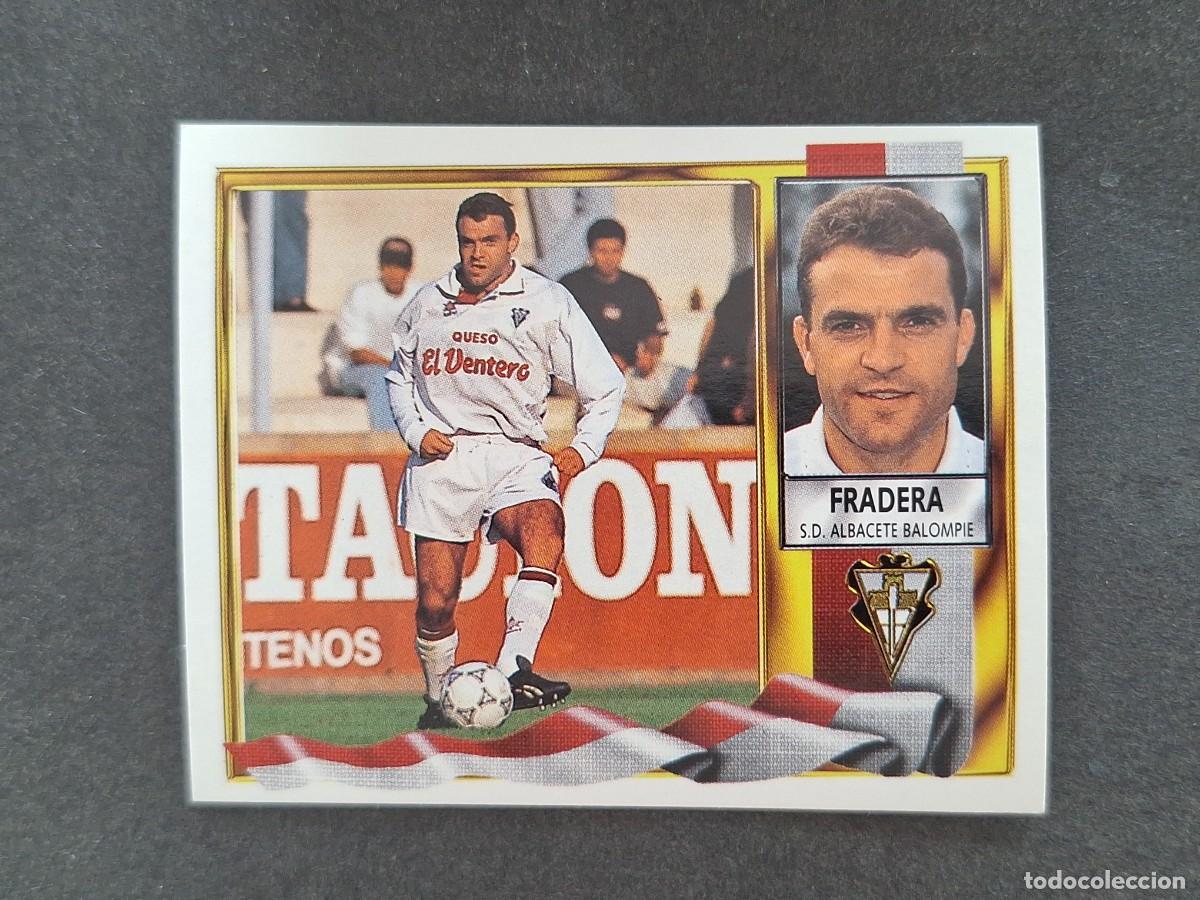 Cromos de f&uacute;tbol: L3 FRADERA ALBACETE BALOMPIE LIGA ESTE 1995 1996 95 96 NUNCA PEGADO SIN PEGAR