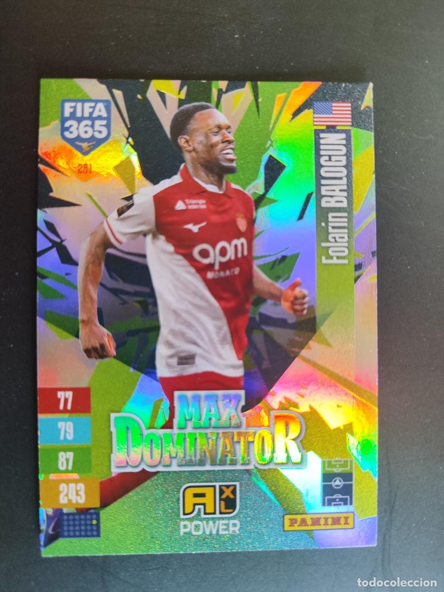 Cromos de f&uacute;tbol: ADRENALYN XL FIFA 365 2027 CARD MAX DOMINATOR BALOGUN MONACO # 281 PANINI