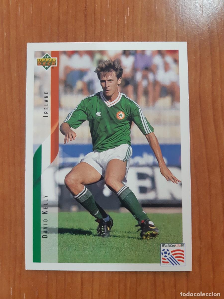Cromos de f&uacute;tbol: N&deg;211 DAVID KELLY IRLANDA WORLD CUP USA 94 UPPER DECK 1994