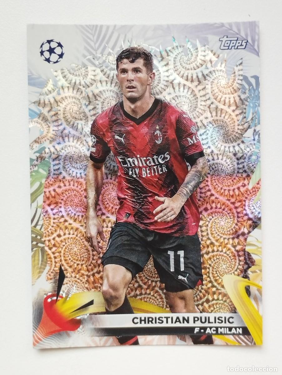 Cartes &agrave; collectionner de Football: CROMO CARD TOPPS CARNAVAL CHAMPIONS LEAGUE 2023 2024 23 24 CHRISTIAN PULISIC 75 MILAN