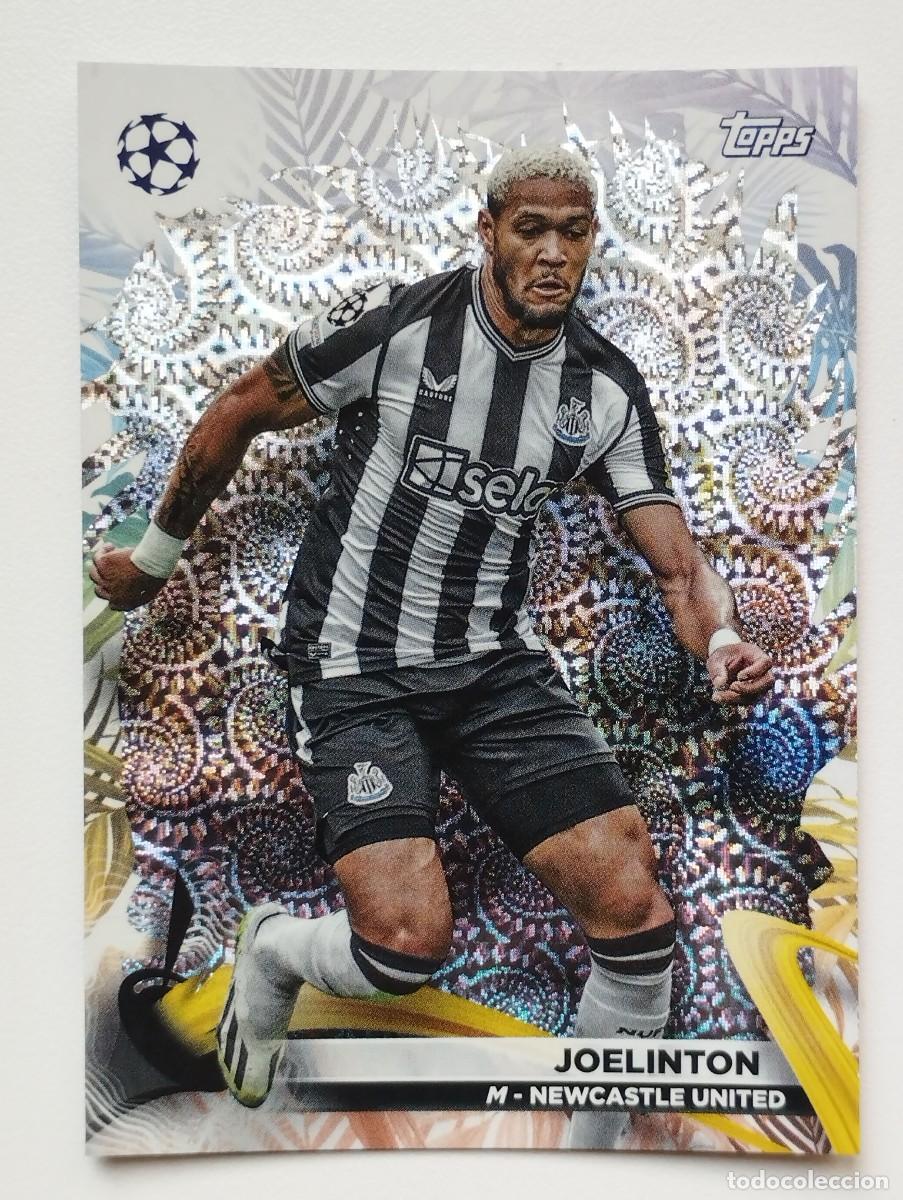 Football Stickers: CROMO CARD TOPPS CARNAVAL CHAMPIONS LEAGUE 2023 2024 23 24 JOELINTON 63 NEWCASTLE UNITED