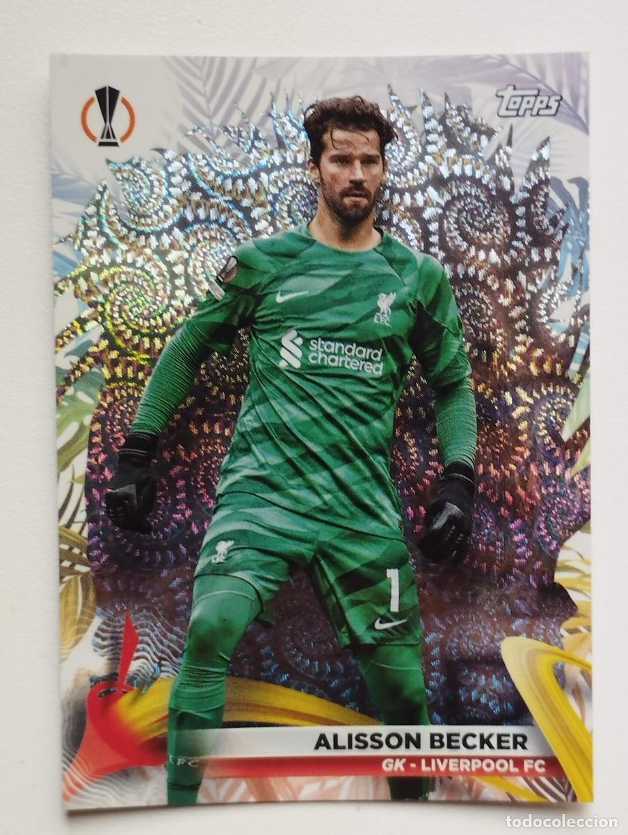Football Stickers: CROMO CARD TOPPS CARNAVAL CHAMPIONS LEAGUE 2023 2024 23 24 ALISSON BECKER 89 LIVERPOOL